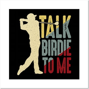 Golf Talk Birdie To Me Posters and Art